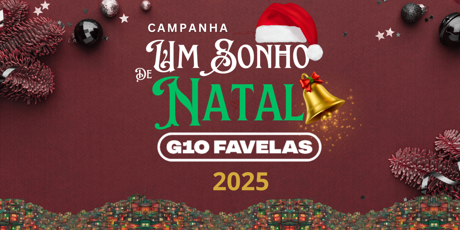 Campanha de Natal G10 Favelas 2025